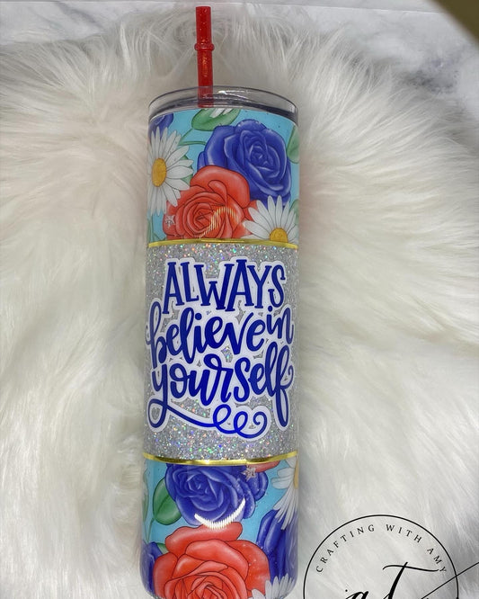 Always Believe in Yourself - CraftingwithAmy