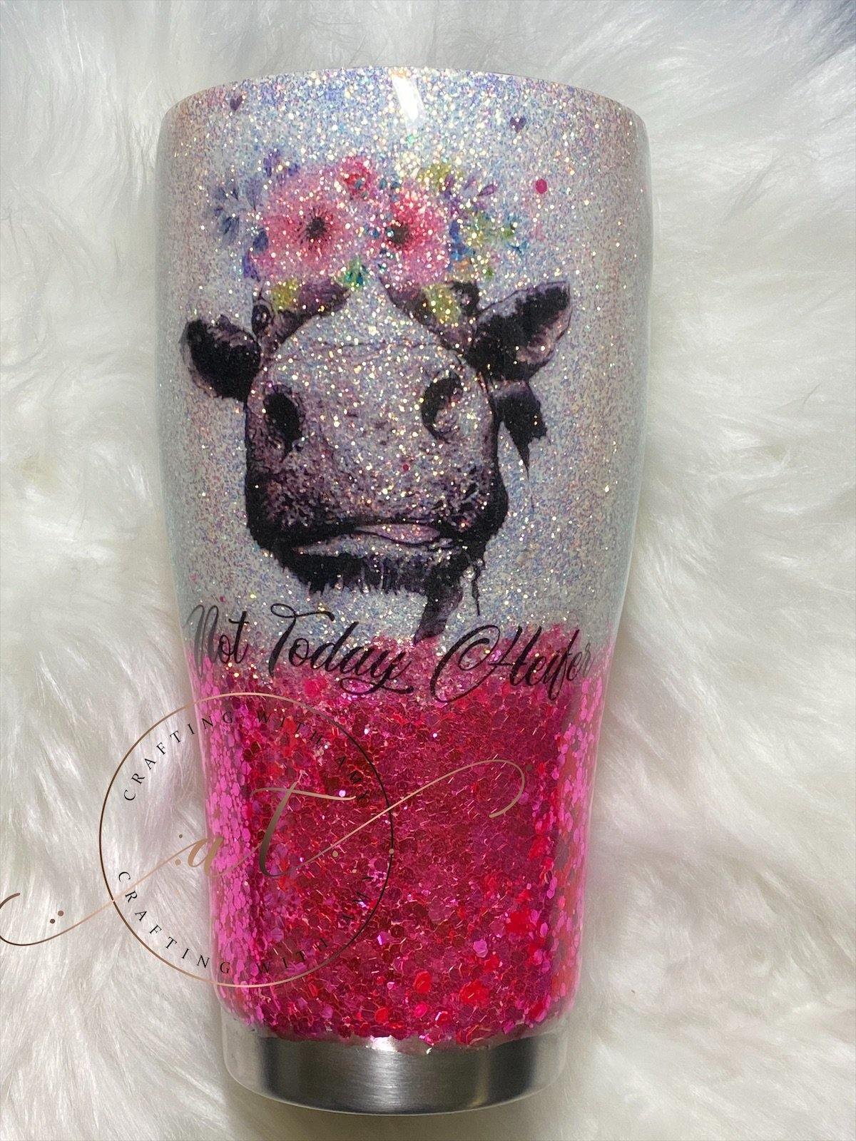 Not Today Heifer - Cow - Epoxy Tumbler - Ombre tumbler - glitter - flowers freeshipping - CraftingwithAmy