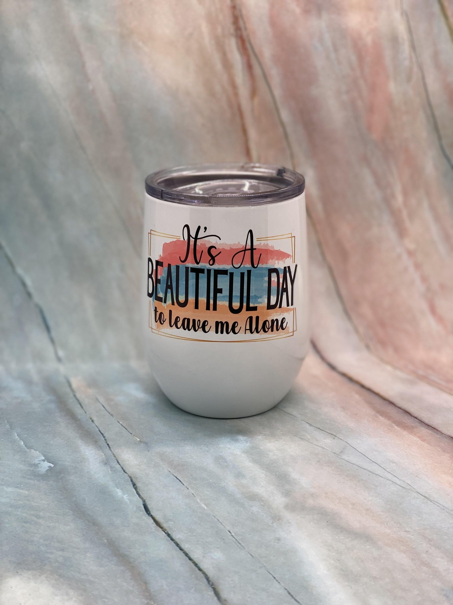 It’s a Beautiful Day to Leave Me Alone Sublimation Wine Tumbler, Sublimation wine tumbler, beautiful day, wine, wine tumbler, wine sublimation tumbler freeshipping - CraftingwithAmy